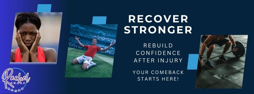 Recover Stronger programme banner showing a confident athlete, a football player celebrating recovery, and a weightlifter. Text reads: 'Recover Stronger - Rebuild Confidence After Injury. Your Comeback Starts Here!' with the Rachel Sharp Rehab logo.